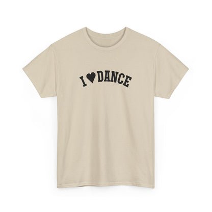 I Love Dance Zeigen Sie Ihren Stil und Ihre Leidenschaft - TeeGerDesign - T - Shirt - Crew neck