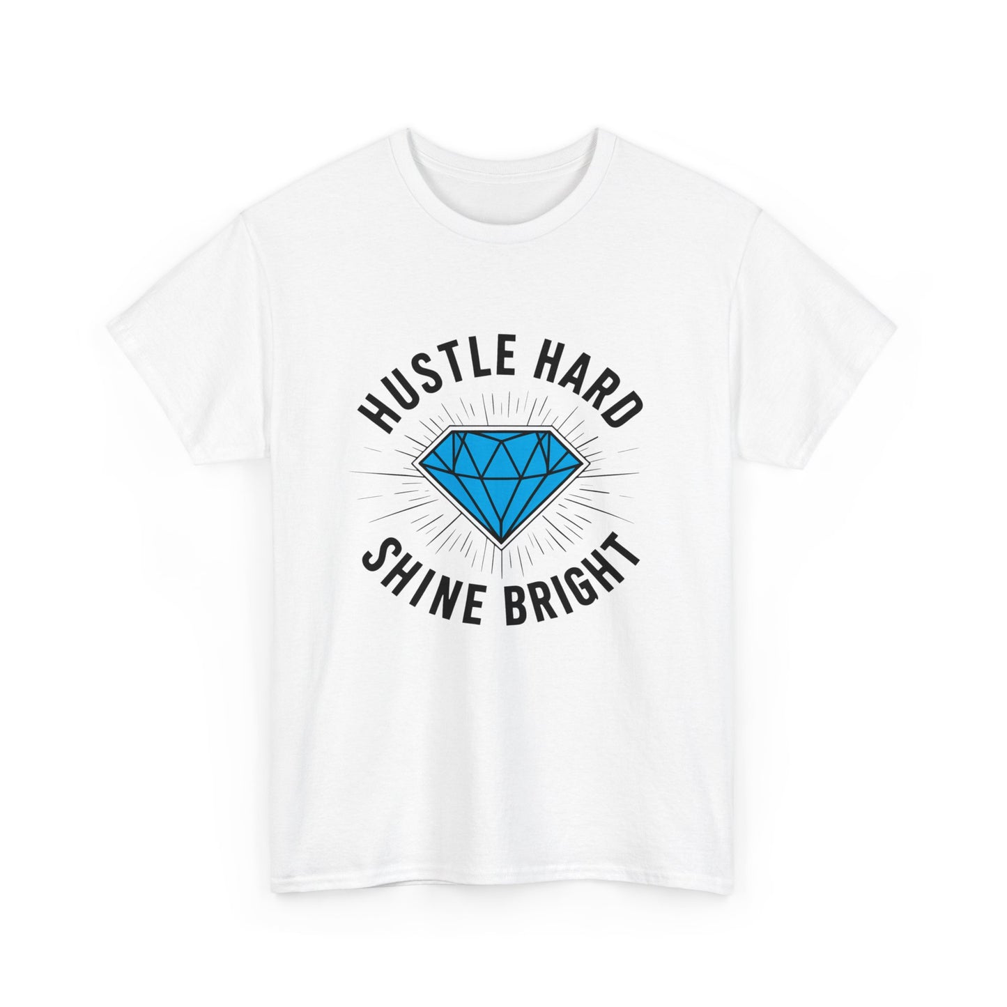 Hustle Hard, Shine Bright Motto T - Shirt mit Diamand - TeeGerDesign - T - Shirt - Crew neck