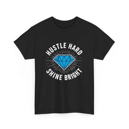 Hustle Hard, Shine Bright Motto T - Shirt mit Diamand - TeeGerDesign - T - Shirt - Crew neck