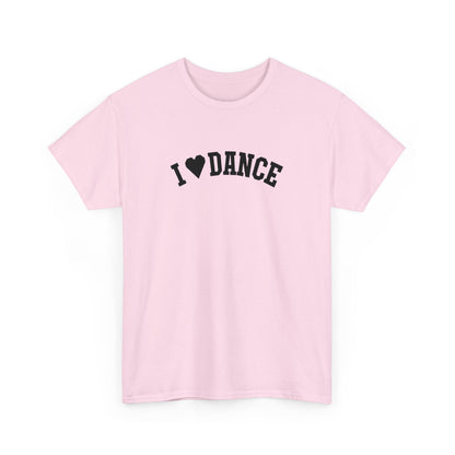 I Love Dance Zeigen Sie Ihren Stil und Ihre Leidenschaft - TeeGerDesign - T - Shirt - Crew neck