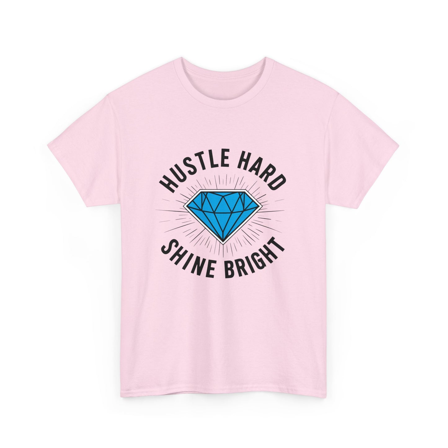 Hustle Hard, Shine Bright Motto T - Shirt mit Diamand - TeeGerDesign - T - Shirt - Crew neck