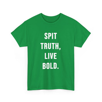 Motto T - Shirt SPIT TRUTH, LIVE BOLD. - TeeGerDesign - T - Shirt - Crew neck