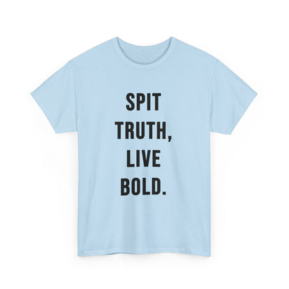 Motto T - Shirt SPIT TRUTH, LIVE BOLD. - TeeGerDesign - T - Shirt - Crew neck