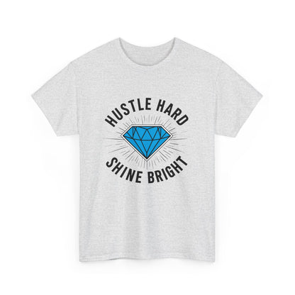 Hustle Hard, Shine Bright Motto T - Shirt mit Diamand - TeeGerDesign - T - Shirt - Crew neck