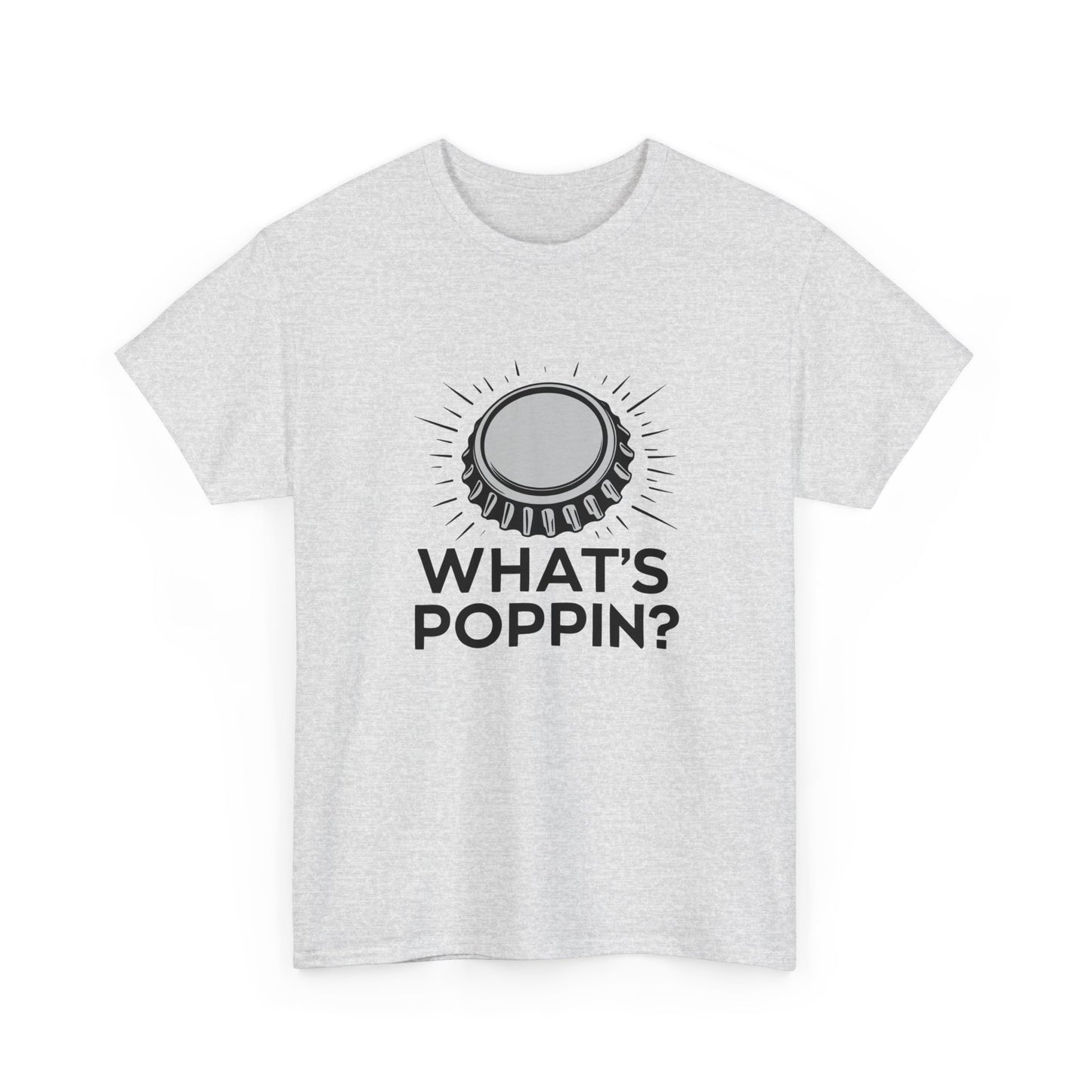 Kronkorken T - Shirt Whats poppin? - TeeGerDesign - T - Shirt - Crew neck