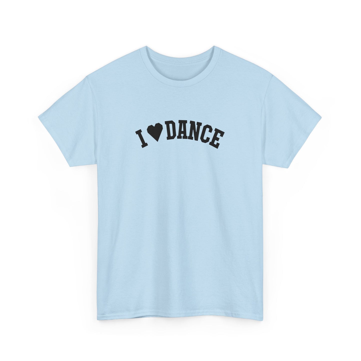 I Love Dance Zeigen Sie Ihren Stil und Ihre Leidenschaft - TeeGerDesign - T - Shirt - Crew neck