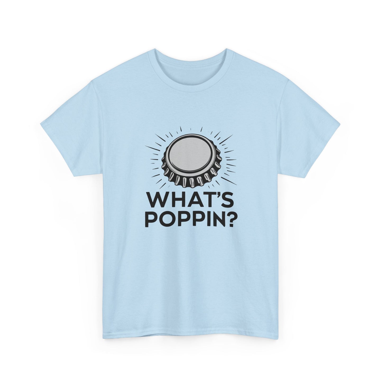 Kronkorken T - Shirt Whats poppin? - TeeGerDesign - T - Shirt - Crew neck