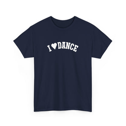 I Love Dance Zeigen Sie Ihren Stil und Ihre Leidenschaft - TeeGerDesign - T - Shirt - Crew neck