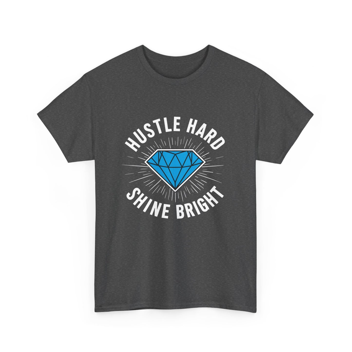 Hustle Hard, Shine Bright Motto T - Shirt mit Diamand - TeeGerDesign - T - Shirt - Crew neck