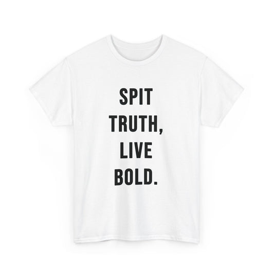 Motto T - Shirt SPIT TRUTH, LIVE BOLD. - TeeGerDesign - T - Shirt - Crew neck