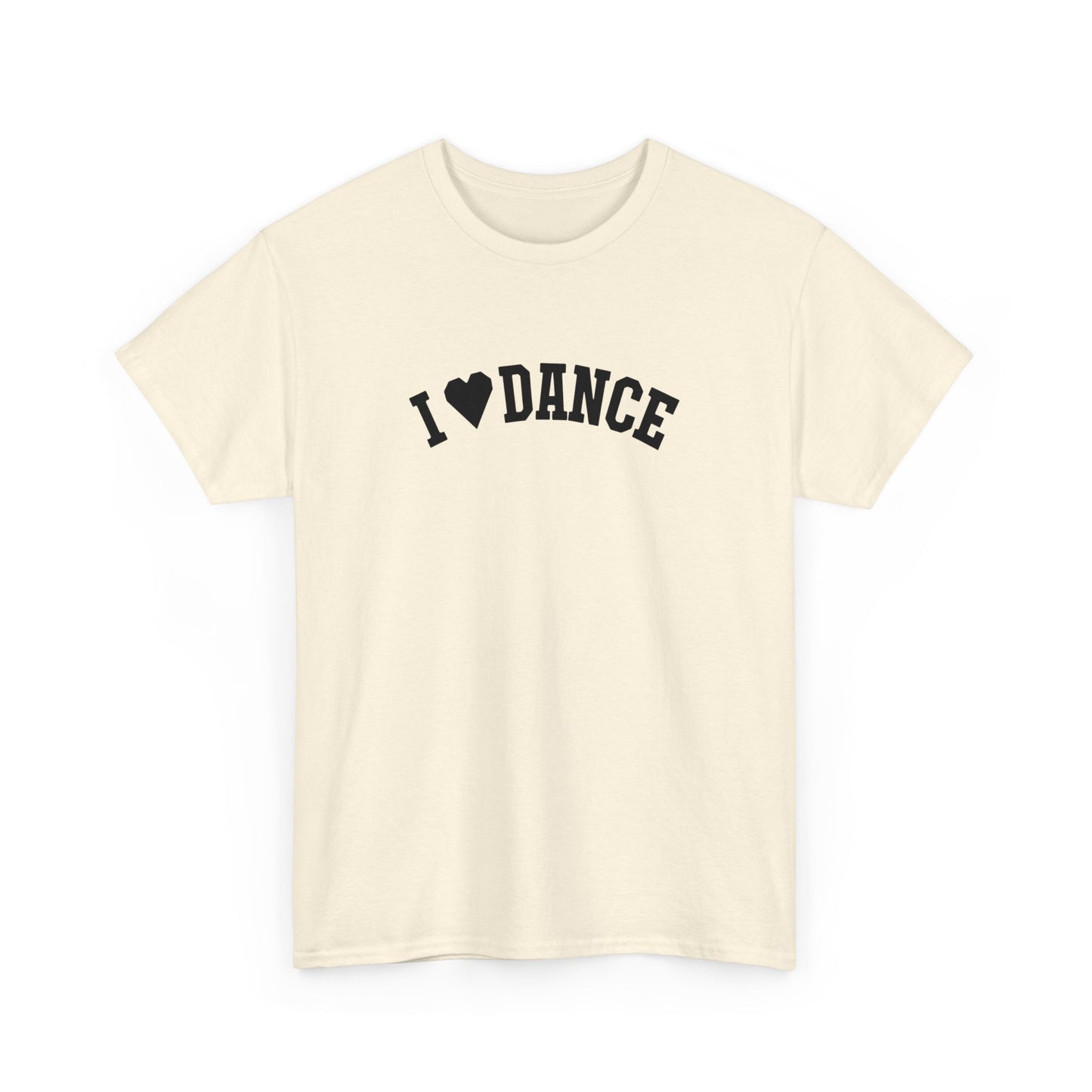 I Love Dance Zeigen Sie Ihren Stil und Ihre Leidenschaft - TeeGerDesign - T - Shirt - Crew neck