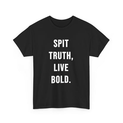 Motto T - Shirt SPIT TRUTH, LIVE BOLD. - TeeGerDesign - T - Shirt - Crew neck