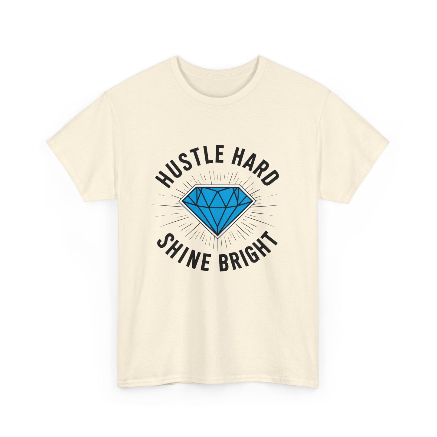 Hustle Hard, Shine Bright Motto T - Shirt mit Diamand - TeeGerDesign - T - Shirt - Crew neck