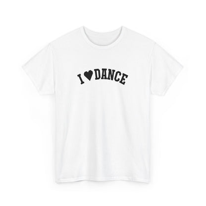 I Love Dance Zeigen Sie Ihren Stil und Ihre Leidenschaft - TeeGerDesign - T - Shirt - Crew neck