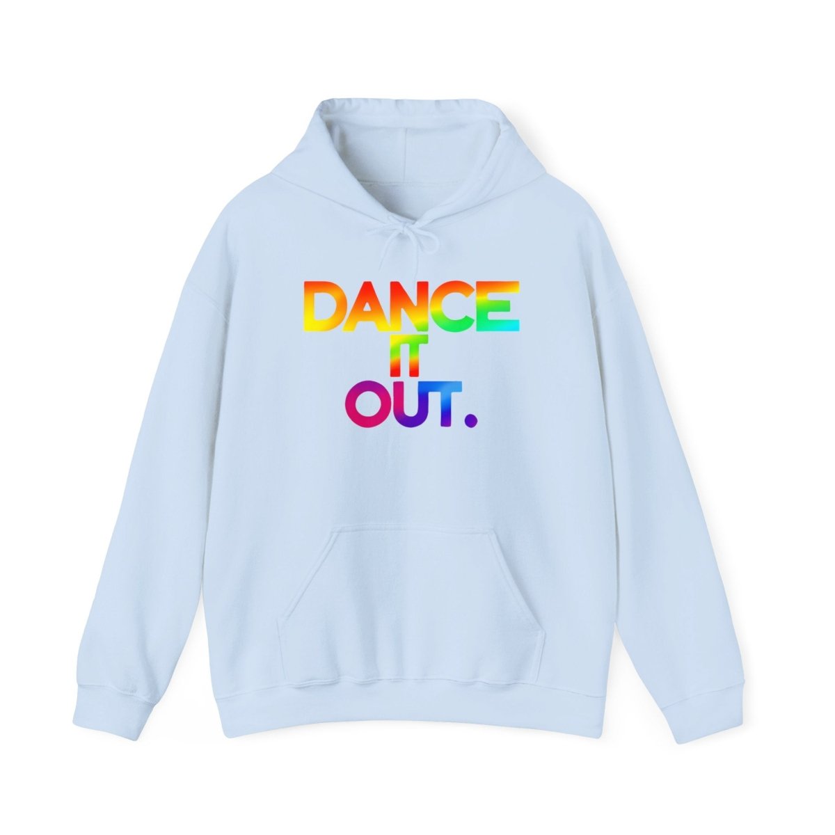 DANCE IT OUT Raver Hoodie - TeeGerDesign - Hoodie - DTG