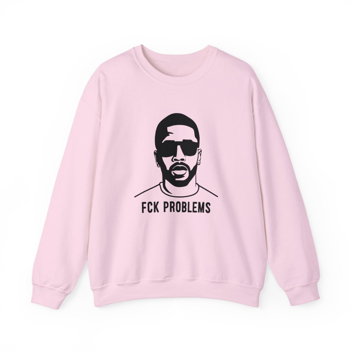 Fck Problems Sweatshirt - TeeGerDesign - Sweatshirt - Crew neck