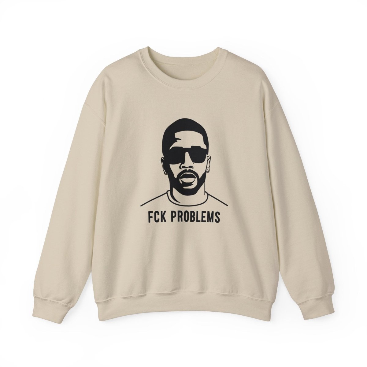 Fck Problems Sweatshirt - TeeGerDesign - Sweatshirt - Crew neck