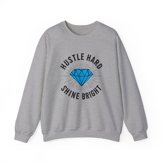 Hustle Hard, Shine Bright Motto Sweatshirt mit Diamand - TeeGerDesign - Sweatshirt - Crew neck