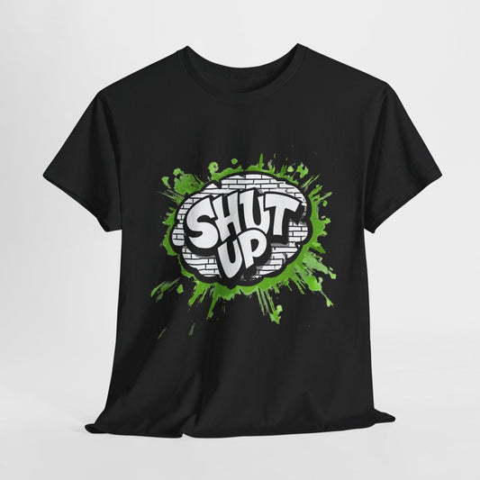 Shut Up Graffiti T-Shirt – Urban Streetwear mit Graffiti - Style - TeeGerDesign - T-Shirt - Crew neck