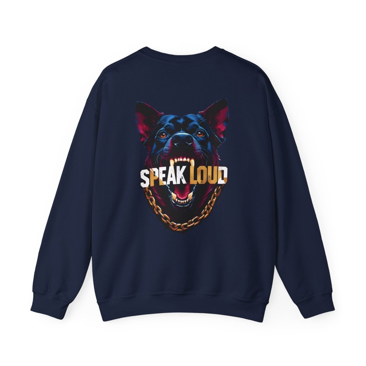 Speak Loud Hunde Sweatshirt - Rücken - TeeGerDesign - Sweatshirt - Crew neck