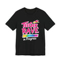 Tina TeeGer Rave in Progress - Neon Loading Bar Frontprint Shirt - TeeGerDesign - T-Shirt - 3001